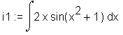 i1 := Int(2*x*sin(x^2+1),x)
